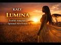 KALY LUMINA Soulful Amapiano Spiritual Afro House 2026 Deep African Vibes 