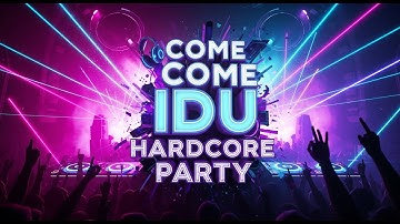 COME COME COME IDU HARDCORE PARTY (Official Lyric Video) | The Ultimate Party Anthem 2025 |