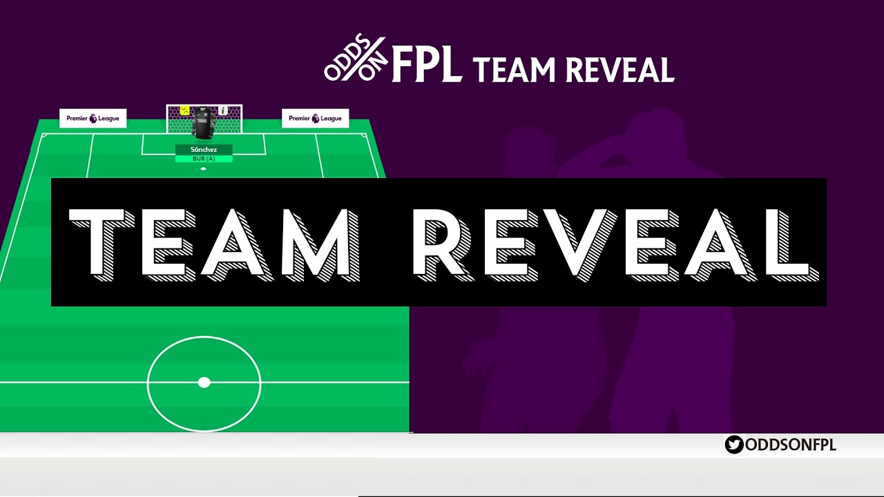 FPL Gameweek 1 Team Reveal | OddsOnFPL Team Reveal| Fantasy Premier League Advice 2021/22