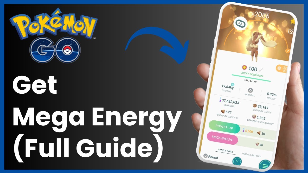 How To Get Mega Energy In Pokemon Go !