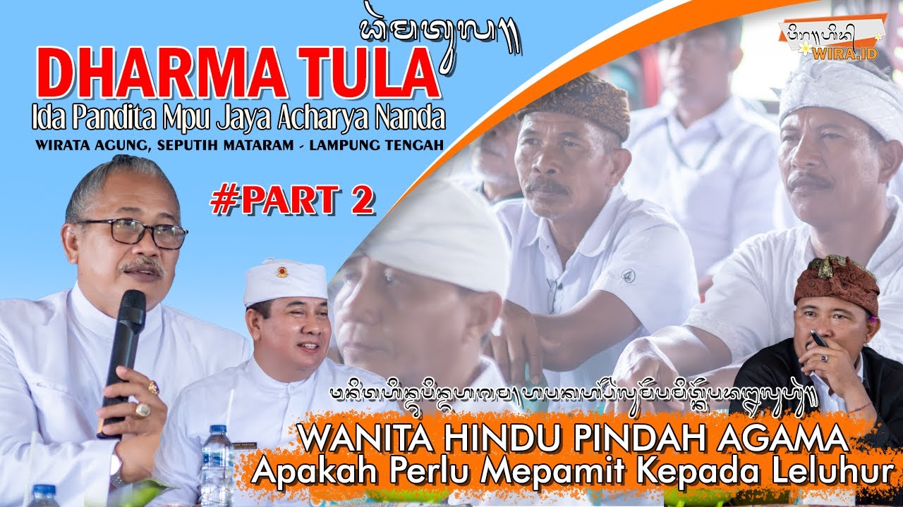 Wanita Hindu Pindah Agama, Apakah Perlu Mepamit Kepada Leluhur??? Ida Pandita Mpu Jaya Acharya Nanda