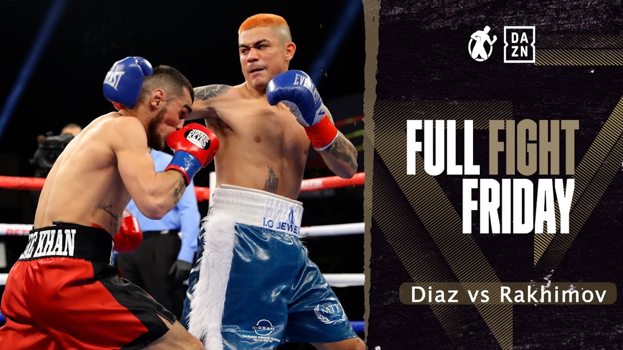  fullfight   Joseph Diaz Jr vs Shavkat Rakhimov IBF Super Featherweight World Championship FREE