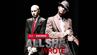 T.I. - That's All She Wrote (feat. Eminem) (Alternate Version) (Best Quality) Resimi