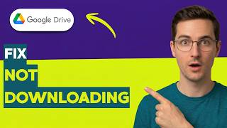 How to Fix Google Drive Not Downloading [2026 Full Guide]