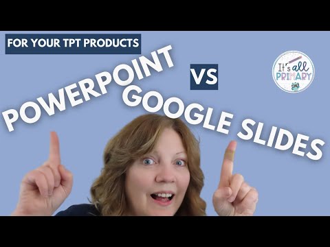 POWERPOINT VS GOOGLE SLIDES FOR TEACHERS PAY TEACHERS SELLERS and TPT Products