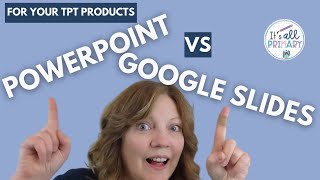 Famous POWERPOINT VS GOOGLE SLIDES FOR TEACHERS PAY TEACHERS SELLERS and TPT Products Profile