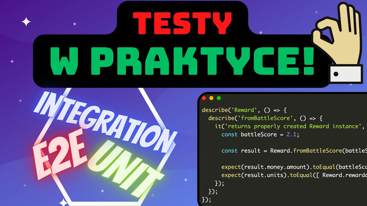 PISZEMY TESTY: UNIT-Y, INTEGRACYJNE, E2E