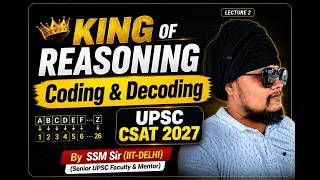 UPSC CSAT Reasoning: Coding Decoding Short PYQs | CSAT 2026/2027 | Sanjay Kumar Shah