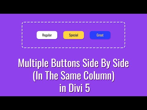 How To Place Multiple Buttons Side By Side In The Same Column in Divi 5