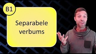 Learn Dutch: Separabele verbums