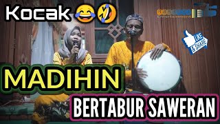 Madihin Bertabur Saweran - Lucu Ngakak Madihin Banjar