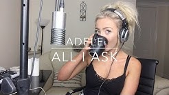 Adele - All I Ask | Cover  - Durasi: 5:39. 