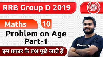 7:00 PM - RRB Group D 2019 | Maths by Sourabh Sir | Problem on Age (Part-1)