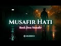 Musafir Hati Rock Jiwa Musafir Lagu Rock Berjiwa Spiritual SHAHZROUX 2025 Musafir Hati Rock Jiwa Musafir Lagu Rock Berjiwa Spiritual SHAHZROUX 2025