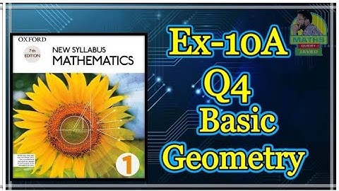 Q4 || Ex-10A || D1 || Basic Geometry || in Urdu Hindi