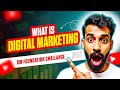 What is Digital Marketing? Introduction to Digital Marketing | Learn Digital Marketing from Scratch