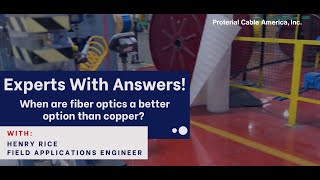 Experts With Answers! When are fiber optic cables better than copper?