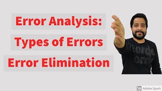 Class 11 | Lecture 6 | Error Analysis | Part 1 | Types of errors | Error elimination |CBSE/JEE/NEET