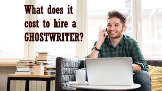 What does it cost to hire a ghostwriter for a book manuscript, screenplay or theatrical stage play