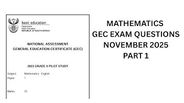 MATHEMATICS GRADE 9 I GEC EXAMS QUESTIONS I NOVEMBER 2025 I PAPER 1 PART 1