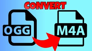 how to convert ogg to m4a