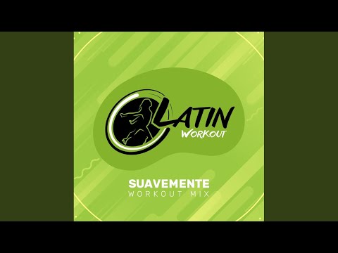 Watch Suavemente (Workout Mix Edit 130 bpm) on YouTube