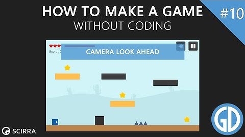 10. How To Make A Game (Camera Look Ahead) Construct 2 Tutorial