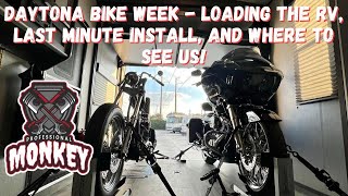 Daytona Bike Week  Loading the bikes, our schedule, and one last minute install!