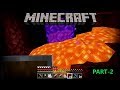 [Hindi] MINECRAFT GAMEPLAY | EXPLORING SCARY NETHER & CUTTING CHICKEN FOR FOOD#2