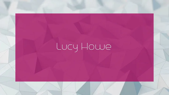 Lucy Howe Photo 8