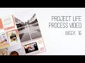 Project Life Process // Week 16 // Using another stash kit!