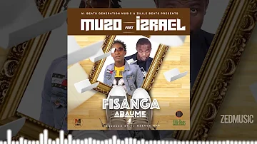 Muzo Ft Izrael - Fisanga Abaume [Audio] || #ZedMusic