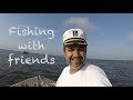 Fishing with friends 