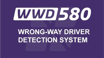 Wrong Way Driver Detection System (WWD580)