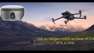 Hi-Target GPS use for base of DJI in RTK and PPK screenshot 5
