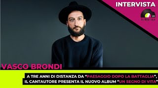 Vasco Brondi presenta il nuovo album "Un Segno di Vita". L'intervista