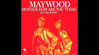 Maywood - Mother how are you today