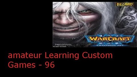 amateur Learning Custom Games - 96 (Element TD, Wintermaul TD and Soldier TD)