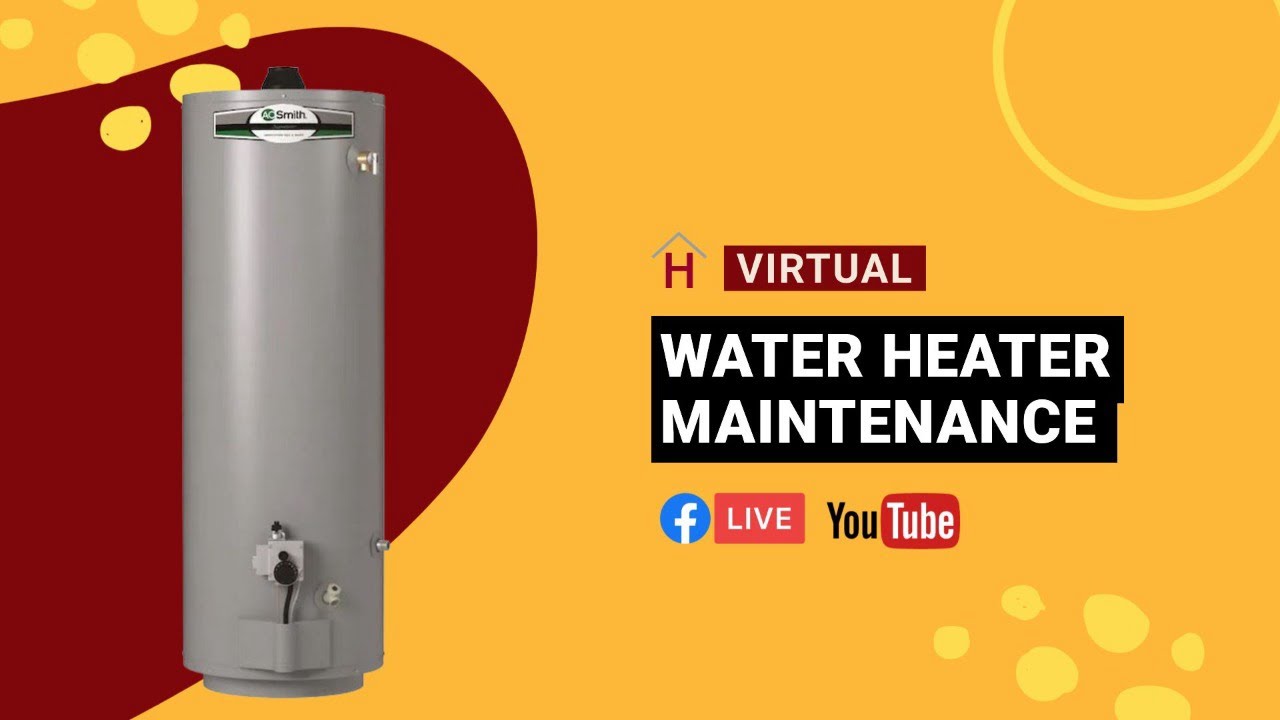 Water Heater Maintenance: Virtual Workshop