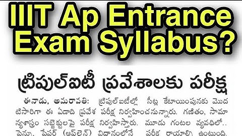 Syllabus for IIIT Examination Ap 2020|Maths,Science 3hours PenPaper Offline Exam|Rgukt Entrance Exam