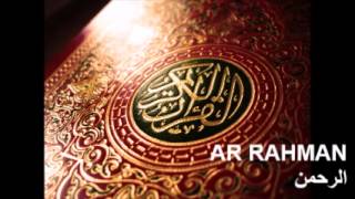 Surat Ar Rahman (The Most Merciful - Le Tout Miséricordieux - الرحمن) / Abdelbasset Abdessamad