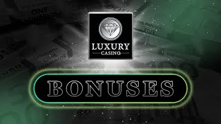 LUXURY CASINO BONUSES | CANADA