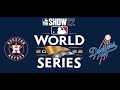 MLB The Show 22: World Series Game 6: Houston Astros vs. Los Angeles Dodgers. (Franchise Mode)