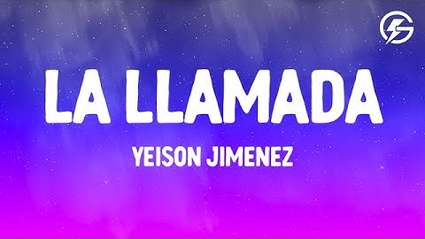 La Llamada - YEISON JIMENEZ (Letra/Lyrics)