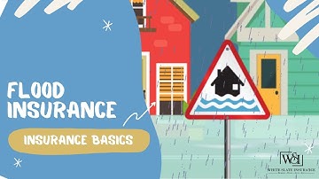 Flood Insurance Explained