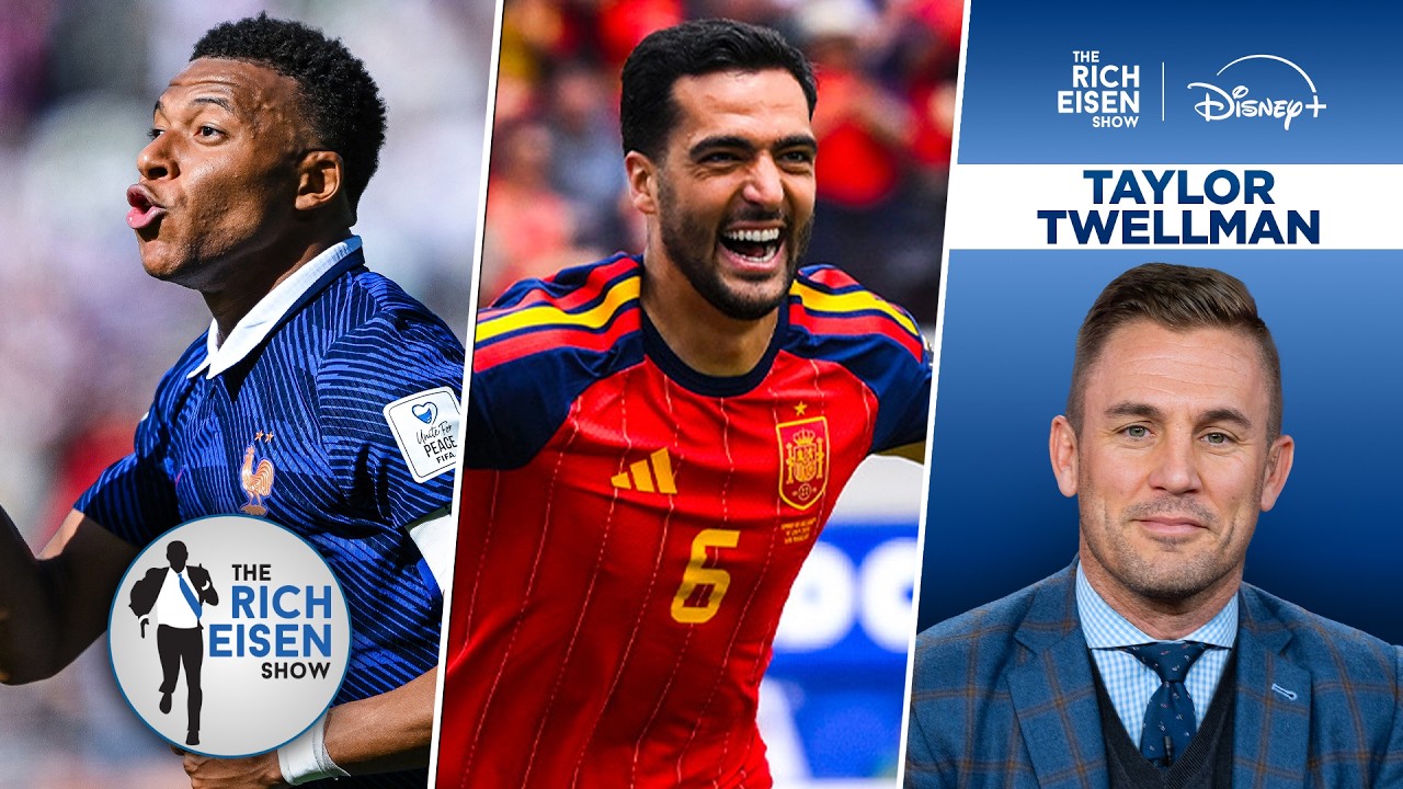 ESPN’s Taylor Twellman Previews the France vs Spain World Cup Semifinal | The Rich Eisen Show