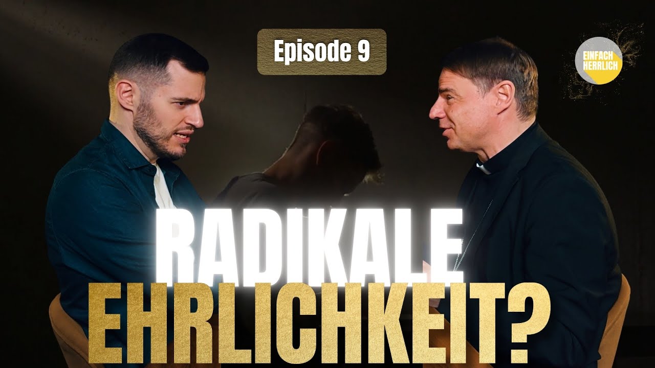 9. Radikal ehrlich – über Sünde, Heiligkeit und den Sinn des Lebens (Bischof Stefan Oster)