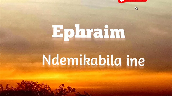 Ephraim - Ndemikabila ine lyrics