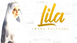 Imane Belouchi - Lila New Single Anachid Weddingmariage 100% Douf 