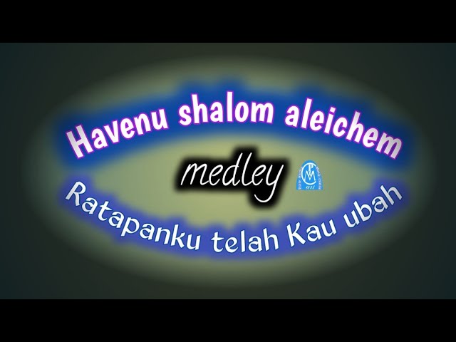Stream Medley: Hevenu Shalom Alechem, Shalom, Shalom Jerushalaym